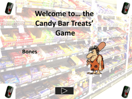 Bones Candy Bar Game