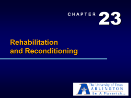 Rehab/Reconditioning