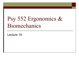 Psy 552 Ergonomics & Biomechanics