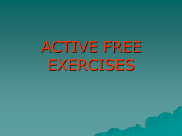 Indications of active free exercises