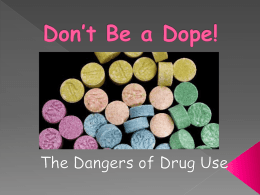 Don`t Be a Dope!