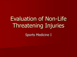 Evaluation of Non-Life Threatening Injuries