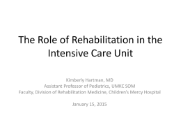 Rehabilitation and the Intensive Care Unit