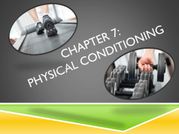 Chapter 7: physical conditioning