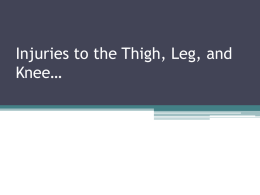 Injuries to the Thigh, Leg, and Knee