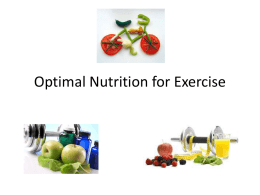 Optimal Nutrition for Exercise
