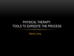 Physical Therapy: Tools to Expedite the Process