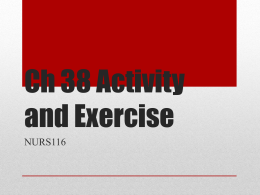 Ch 38 Activity and Exercisex