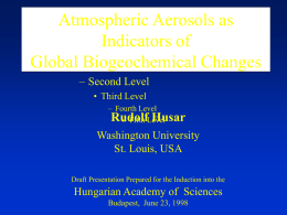 Atmospheric Aerosols as Indicators of Global