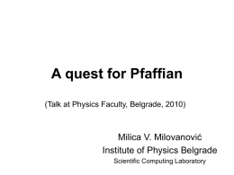 A quest for Pfaffian