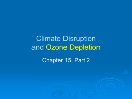 Climate Disruption and Ozone Depletion
