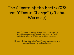 Climate of the Earth: CO2 and Climate Change