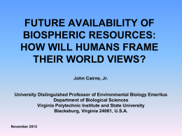 FUTURE AVAILABILITY OF BIOSPHERIC RESOURCES: HOW