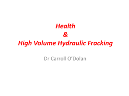 Health & HVHF [High Volume Hydraulic Fracking]