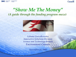 Show Me The Money” (A guide through the funding program maze)