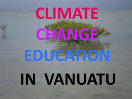 CLIMATE CHANGE EDUCATION IN VANUATU