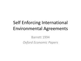 Self Enforcing International Environmental Agreements