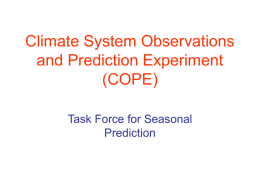 Climate System Observations and Prediction Experiment (COPE)
