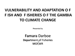 VULNERABILITY AND ADAPTATION OF FISH AND FISHERIES …