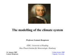 The modelling of the climate system