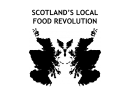 THE FIFE DIET - A LOCAL FOOD EXPERIMENT What Works in