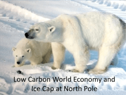 Low Carbon World Energy and Ice Cap at North Pole
