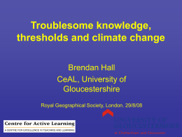 Troublesome knowledge, thresholds and climate change