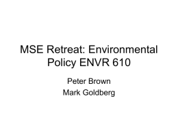 MSE Retreat: Environmental Policy ENV610