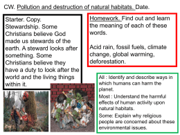 Pollution and destruction of natural habitats.