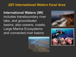 GEF International Waters Focal Area (IWC5 Presentation)