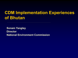 Mr. Sonam Yangley - Capacity Development for the CDM