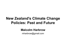 New Zealand`s Climate Change Policies: Past and Future Malcolm