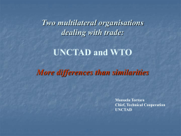 UNCTAD and the WTO - More Differences than Similarities?
