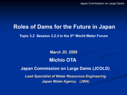 Roles of Dams for the Future in Japan