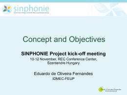 SINPHONIE concept and objectives, E. Oliveira Fernandes, IDMEC