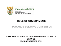The role of Government towards building consensus on COP 17