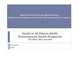 Health in All Policies: Jump-starting HiAP with an EPH Slant