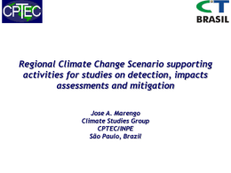 Regional climate change scenario supporting activities for studies
