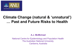 (natural & `unnatural`) … Past and Future Risks to Health
