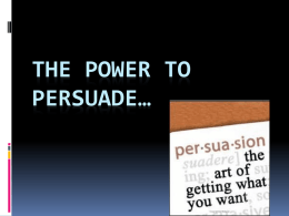 The power to persuade…