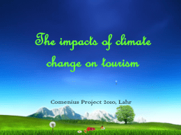The impacts of climate change on tourism