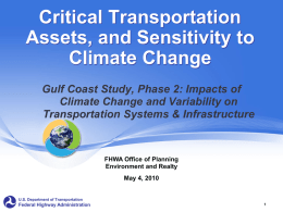 Critical Transportation Assets and Sensitivty to Climate Change