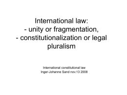 International law: - unity or fragmentation,