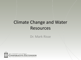 Dr. Mark Risse`s Overview of Climate Change & Water - Georgia 4-H