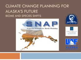 Climate Change Planning for Alaska*s Future