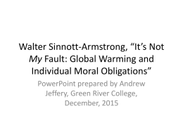 Walter Sinnott-Armstrong, *It*s Not My Fault: Global Warming and