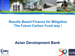 Results Based Finance for Mitigation the Future Carbon Fund