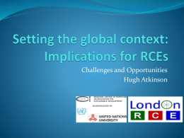 Setting the global context: Implications for RCEs