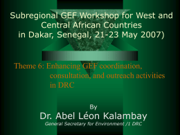 Enhancing GEF Coordination, Consultation and Outreach Activities