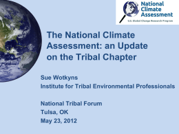 The National Climate Assessment: an Update on the Tribal Chapter